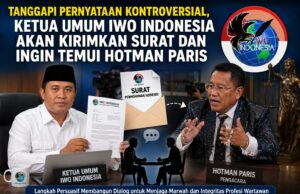 Tanggapi Pernyataan Kontroversial, Ketua Umum IWO Indonesia Akan Kirimkan Surat dan Siap Temui Hotman Paris